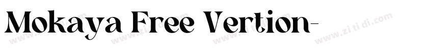 Mokaya Free Vertion字体转换